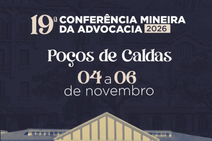 Poços de Caldas recebe a 19ª Conferência Mineira da Advocacia em novembro de 2026